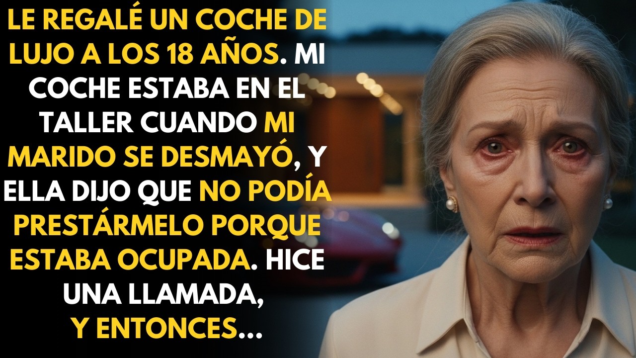 Le Regalé Un Carro a Mi Nieta. Ella Me Rechazó Cuando Más La Necesité. Lo Que Hice Después...