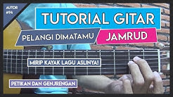 Tutorial Gitar (PELANGI DIMATAMU - JAMRUD) VERSI ASLI LENGKAP  - Durasi: 12:45. 