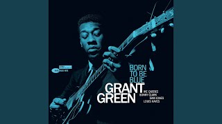 Video thumbnail of "Grant Green - My One And Only Love"