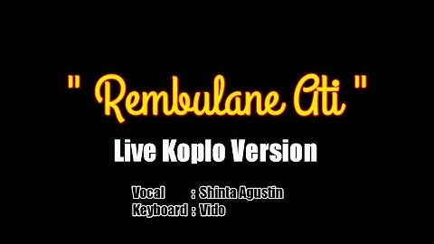 REMBULANE ATI - Loro Ati Official | Live Koplo GEDRUK Version