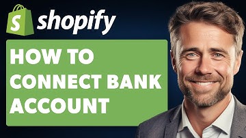 How to Connect Bank Account to Shopify (Full 2024 Guide)