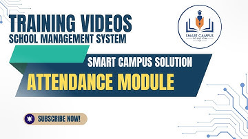 Smart Campus Solution – Attendance Module | Complete Training for School Staff