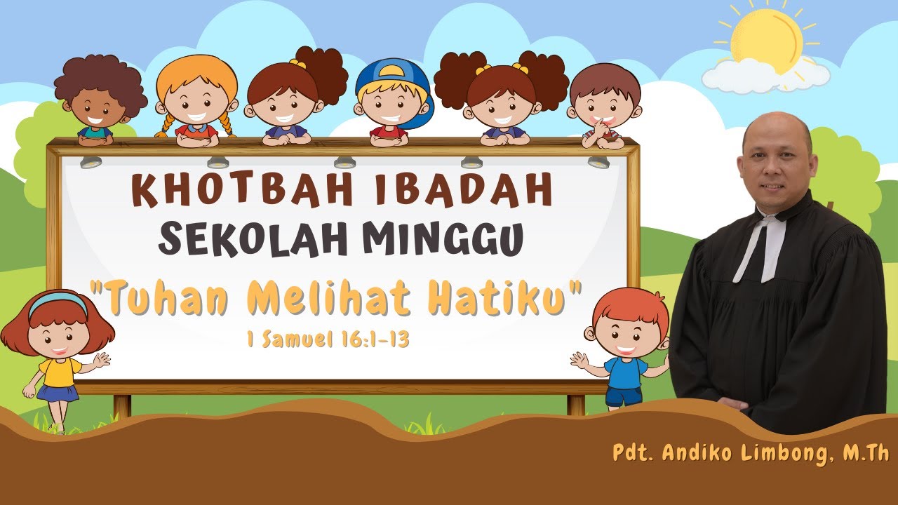 khotbah-ibadah-sekolah-minggu-19-maret-2023-1-samuel-16-1-13-youtube