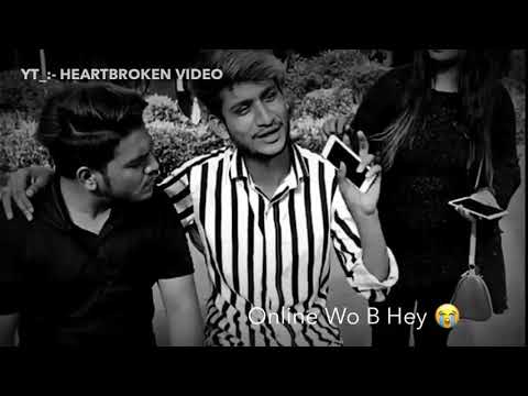 💘💘Main bhi online Hun vah bhi online hai status💘 heart broken WhatsApp status💞💞