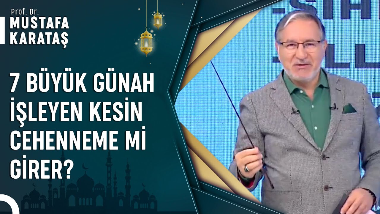 7 Büyük Günah Hangileridir? | Prof. Dr. Mustafa Karataş ile Muhabbet Kapısı