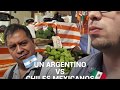 Argentino vs picantes más fuertes de México