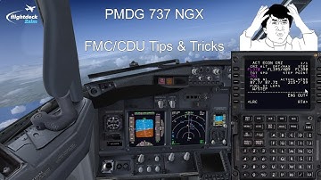 PMDG 737 FMC/CDU Tips & Tricks Tutorial from a Real Boeing Pilot