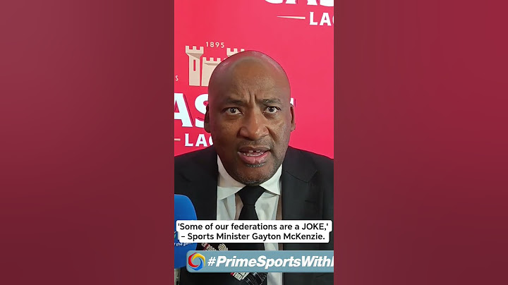 'Some of our federations are a JOKE,' - Sports Minister Gayton McKenzie.