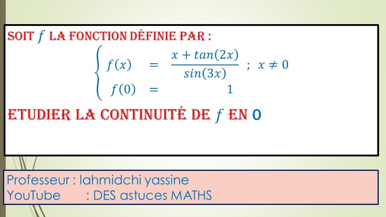 la continuité : étudier la continuité d'une fonction comportant des ...