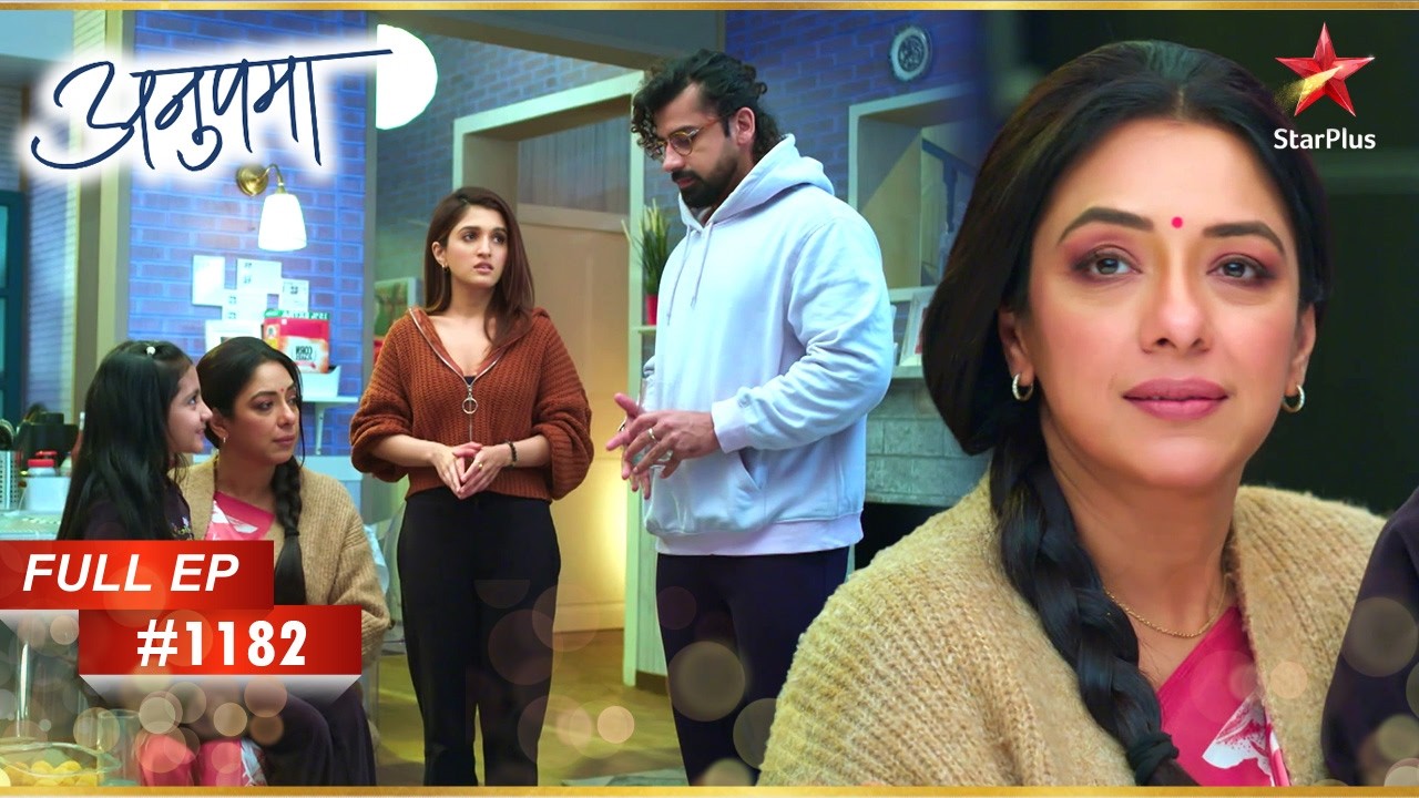 Anupama To Stay With Kinjal And Paritosh! | Full Episode:1182 | Anupama