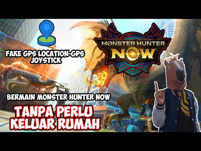 Cara Menggunakan Fake GPS di Monster Hunter Now
