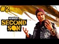 inFamous: Second Son - Yeni Güçler - Bölüm 2