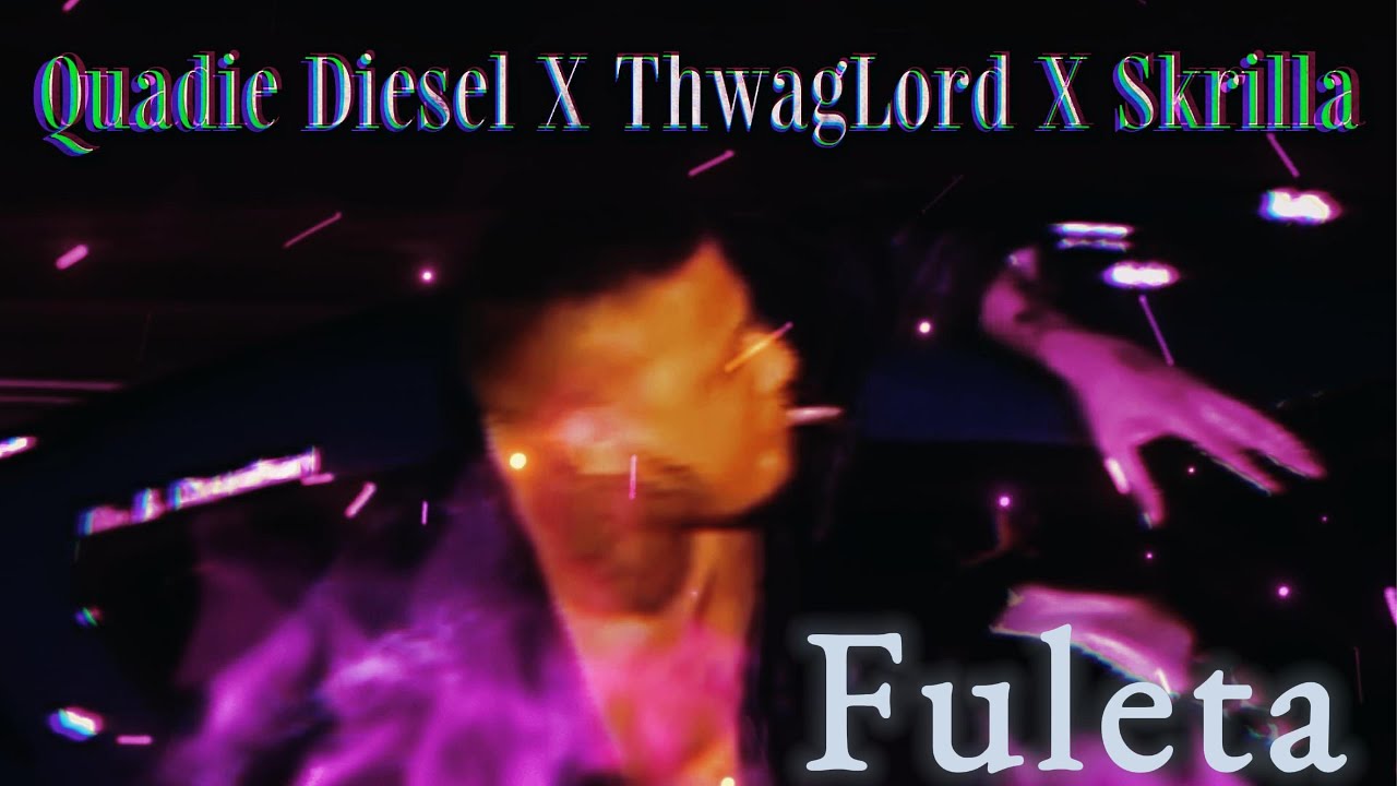 Quadie Diesel - Fuleta feat. ThwagLord & Skrilla (Visualizer)