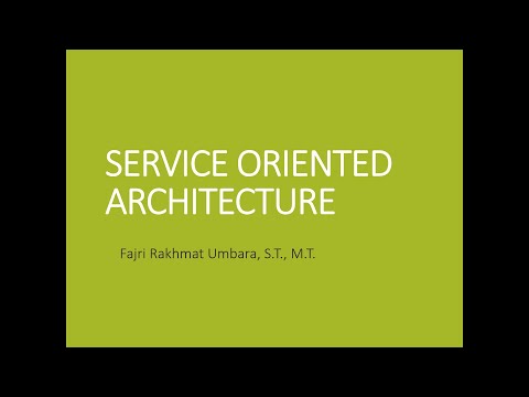 Video: Apa yang dimaksud dengan arsitektur berorientasi layanan?