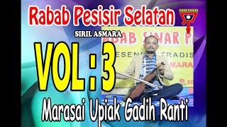 SIRIL ASMARA - GADIH RANTI VOL 3 - RABAB PESISIR SELATAN