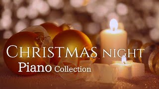 Christmas Night Piano Collection (No Midroll Ads)