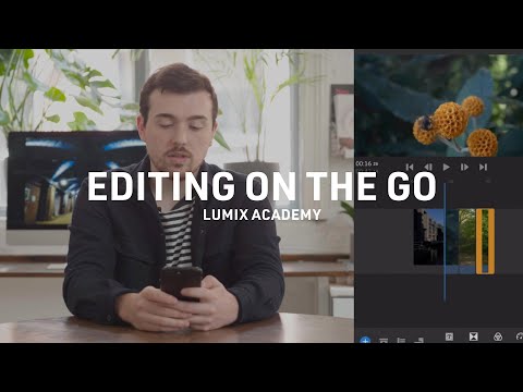 LUMIX Academy G100 | Editing on the Go