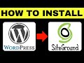 How to Install WordPress in SiteGround 2026 (QUICK GUIDE)