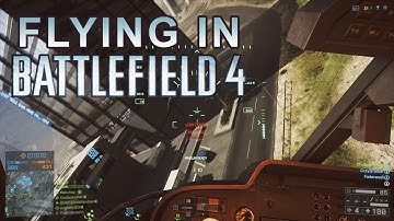 (Battlefield 4) Flying in a Nutshell