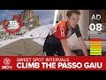 Sweet spot intervals  indoor training on the passo giau