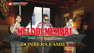 MELODI MEMORI-(Obbie Messakh)-Cover-DONBERS FAMILY Channel  (DFC) Malaka