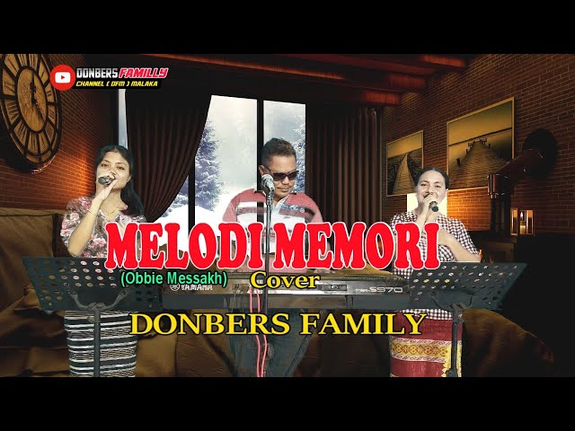 MELODI MEMORI-(Obbie Messakh)-Cover-DONBERS FAMILY Channel  (DFC) Malaka class=