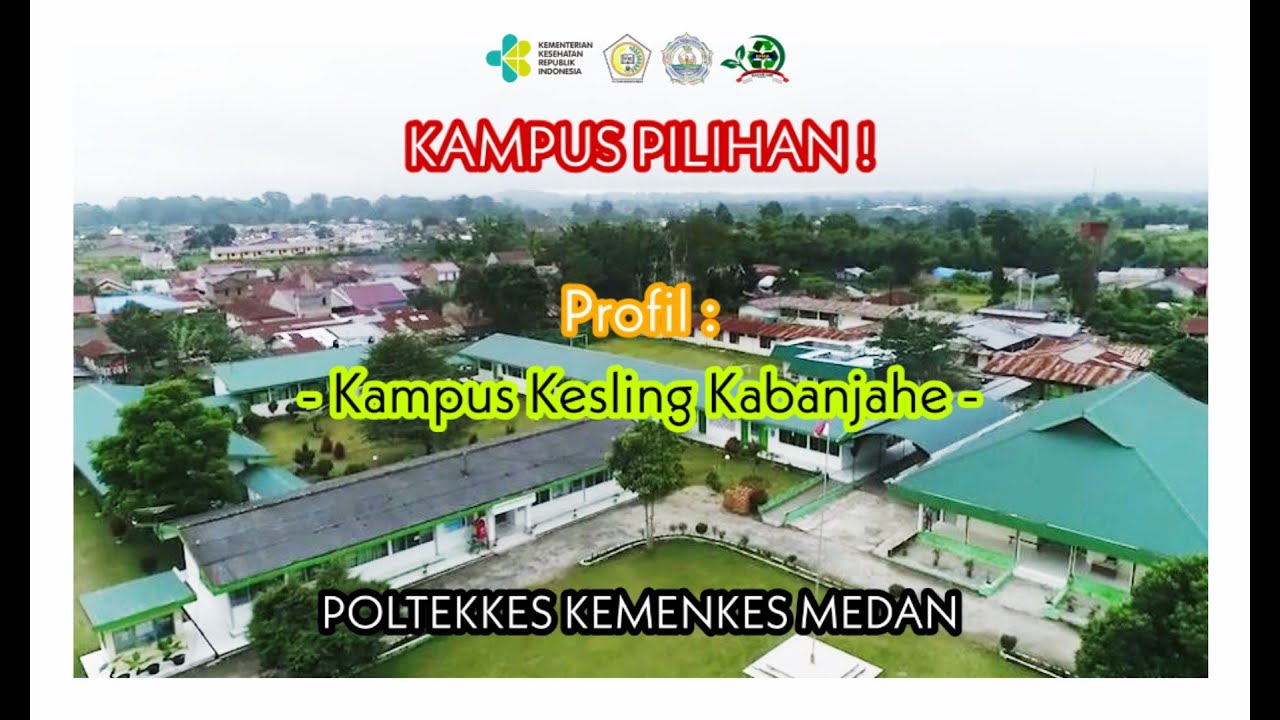 KAMPUS KESEHATAN LINGKUNGAN POLTEKKES KEMENKES MEDAN ||  PROFIL KAMPUS KESLING KABANJAHE