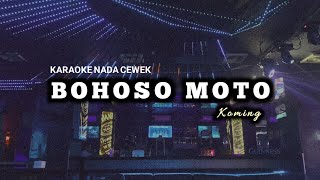 BOHOSO MOTO KARAOKE LAGU BANYUWANGI - (NADA CEWEK)