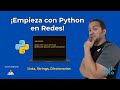 Python para Redes Aprende lo Básico y Automatiza Desde Cero | Parte I