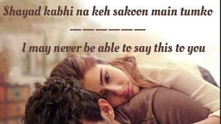 Shayad || Jo Tum Na Ho Song English Translation || Arijit Singh || Sara Ali Khan || Kartik Aaryan