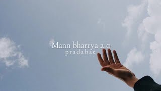 Mann bharrya 2.0 (slowed+reverb)