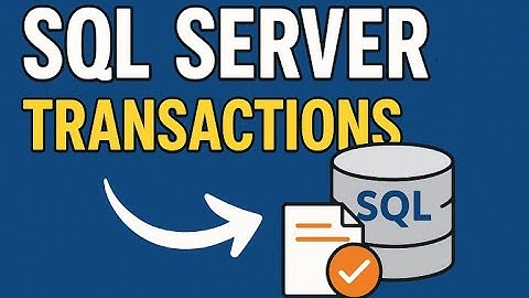 Learn SQL Server Transactions - Beginner Tutorial