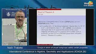 Groups In Which All Proper Subgroups Satisfy Certain Properties, by Nadir TRABELSI Setif University