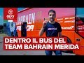Dentro il bus del team Bahrain Merida |  Giro d'Italia 2019