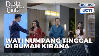#eps51 Wati numpang tinggal di rumah Kirana | Dusta Dibalik Cinta