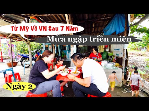 Video Từ Mỹ Về VN - Sum Họp Gia Đình - Mưa Ngập Tràn Xóm Nhỏ... - youtube