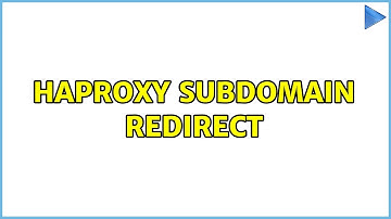 HAproxy subdomain redirect