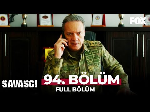 Savaşçı 94. Bölüm