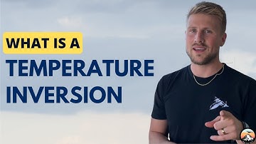 What is a Temperature Inversion? - For Student Pilots