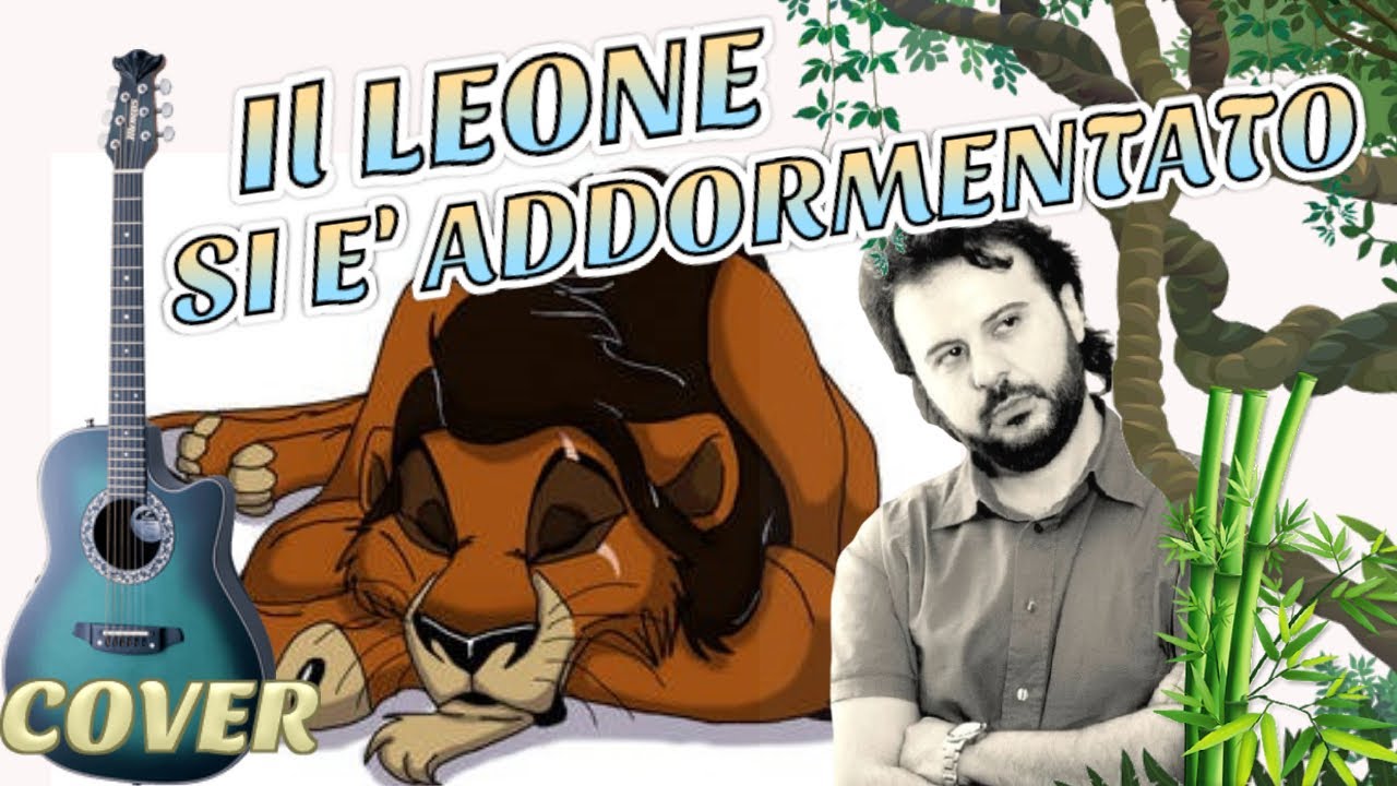 Testo Il Leone Si è Addormentato