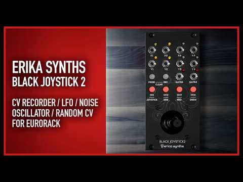 Erica Synths - Black Joystick 2  |  a Swiss army knife for eurorack!