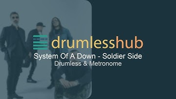System Of A Down - Soldier Side - Drumless Music & Metronome