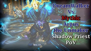 DreamWalker vs Mythic Argus the Unmaker (Antorus,the Burning Throne)