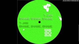 Miniatura de vídeo de "T-Jam - Shame, Shame, Shame (Luis Main Vocal RMX)"