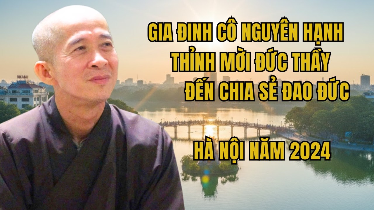 Gia Đình Cô Nguyên Hạnh Thỉnh Mời Đức Thầy Đến Chia Sẻ Đạo Đức Cho Gia Đình | ĐT. Thích Mật Hạnh