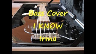 Video thumbnail of "Irma - I Know (BASS COVER + TAB)"