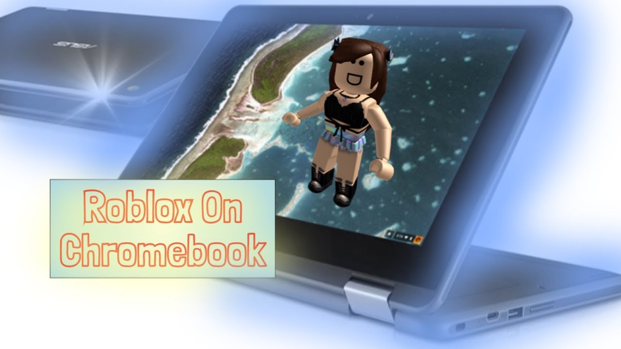 How to Play Roblox on a Chromebook Without Google Play