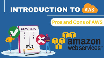 AWS Tutorial For Beginners | Pros and Cons of AWS | Introduction To AWS