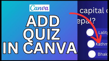 How to Add Quiz in Canva 2024?
