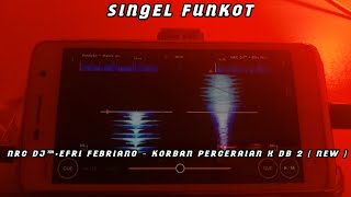 SINGLE FUNKOT KORBAN PERCERAIAN X DB 2 NEW 2022